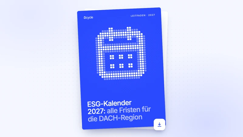 ESG-Kalender 2027: alle Fristen für die DACH-Region